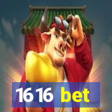 1616 bet